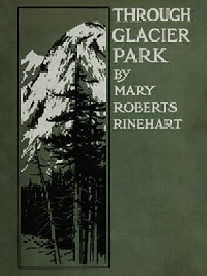 [Gutenberg 43394] • Through Glacier Park: Seeing America First with Howard Eaton